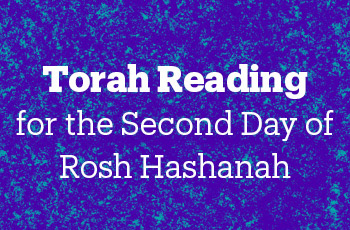 torah reading for the second day of rosh hashanah